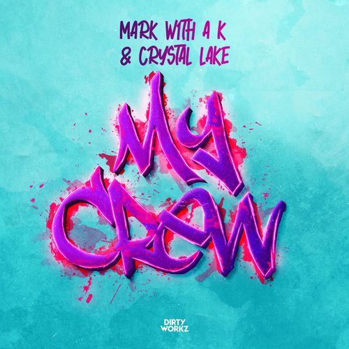  Mark with A K - My Crew