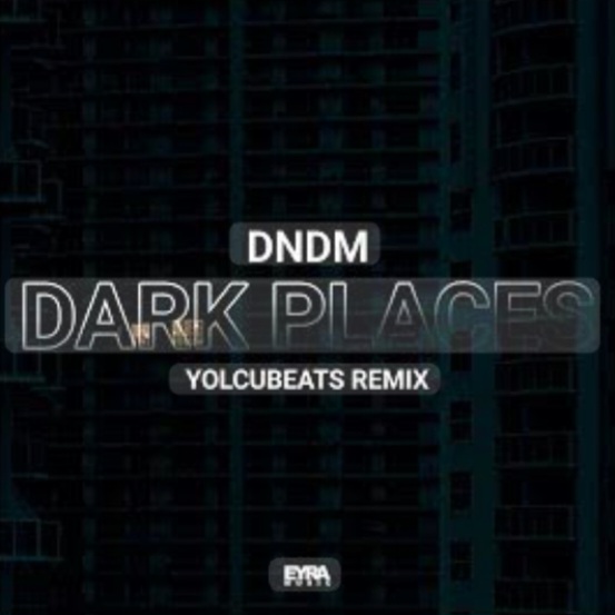  DNDM - Dark Places (Extended Mix 2023)