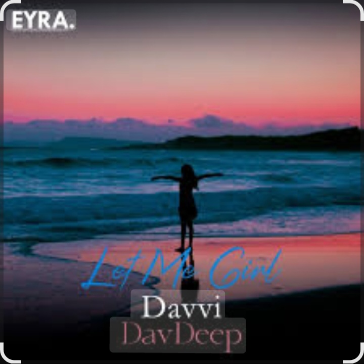  Davvi & DavDeep - Let Me Girl