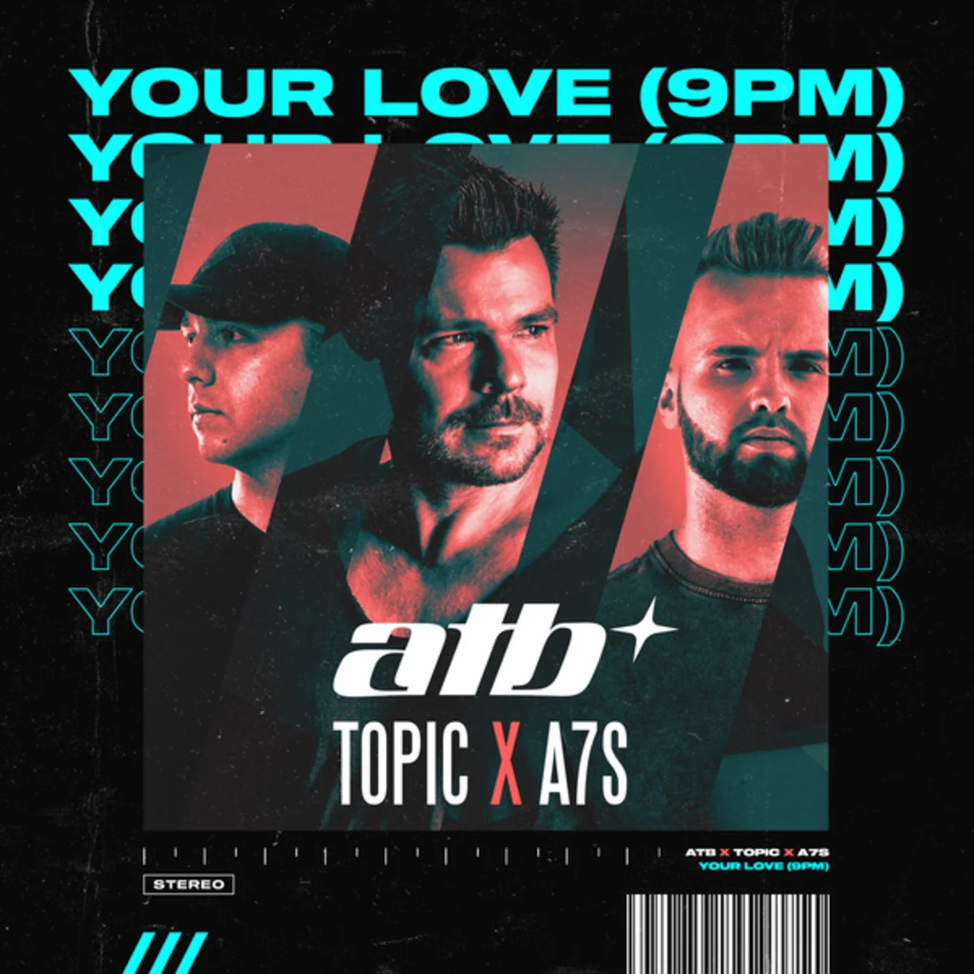 ATB x Topic x A7S - Your Love