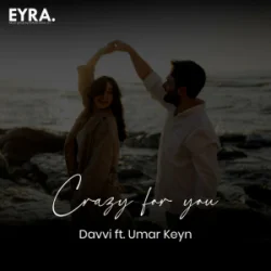 Davvi & Umar Keyn - Crazy for you