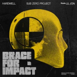 Hardwell & Sub Zero Project & Lil Jon - Brace For Impact