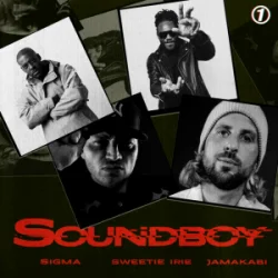 Sigma & Sweetie Irie & Jamakabi - SOUNDBOY
