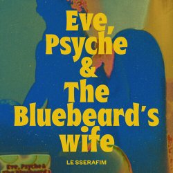 Eve, Psyche & the Bluebeard's wife