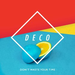 Don't Waste Your Time