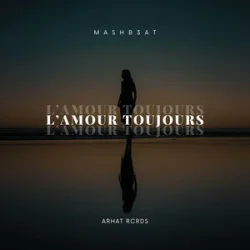 MASHB3AT - L�Amour Toujours