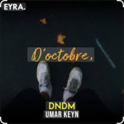 Dndm, Umar Keyn - D�Octobre (2025)