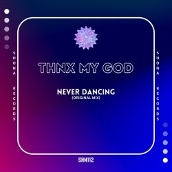 Never Dancing (Original Mix)