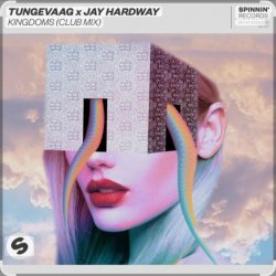 Tungevaag & Jay Hardway - Kingdoms (Club Mix)