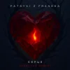 PATSYKI Z FRANEKA - Серце (santexx remix)