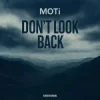 MOTi - Don't Look Back