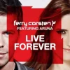 Ferry Corsten feat. Aruna - Live Forever (Shogun Remix)