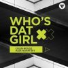 Colin Rouge & Alex Novatsky - Who's Dat Girl