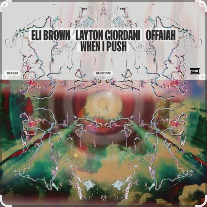  Eli Brown feat. Layton Giordani & Offaiah - When I Push (Edit)