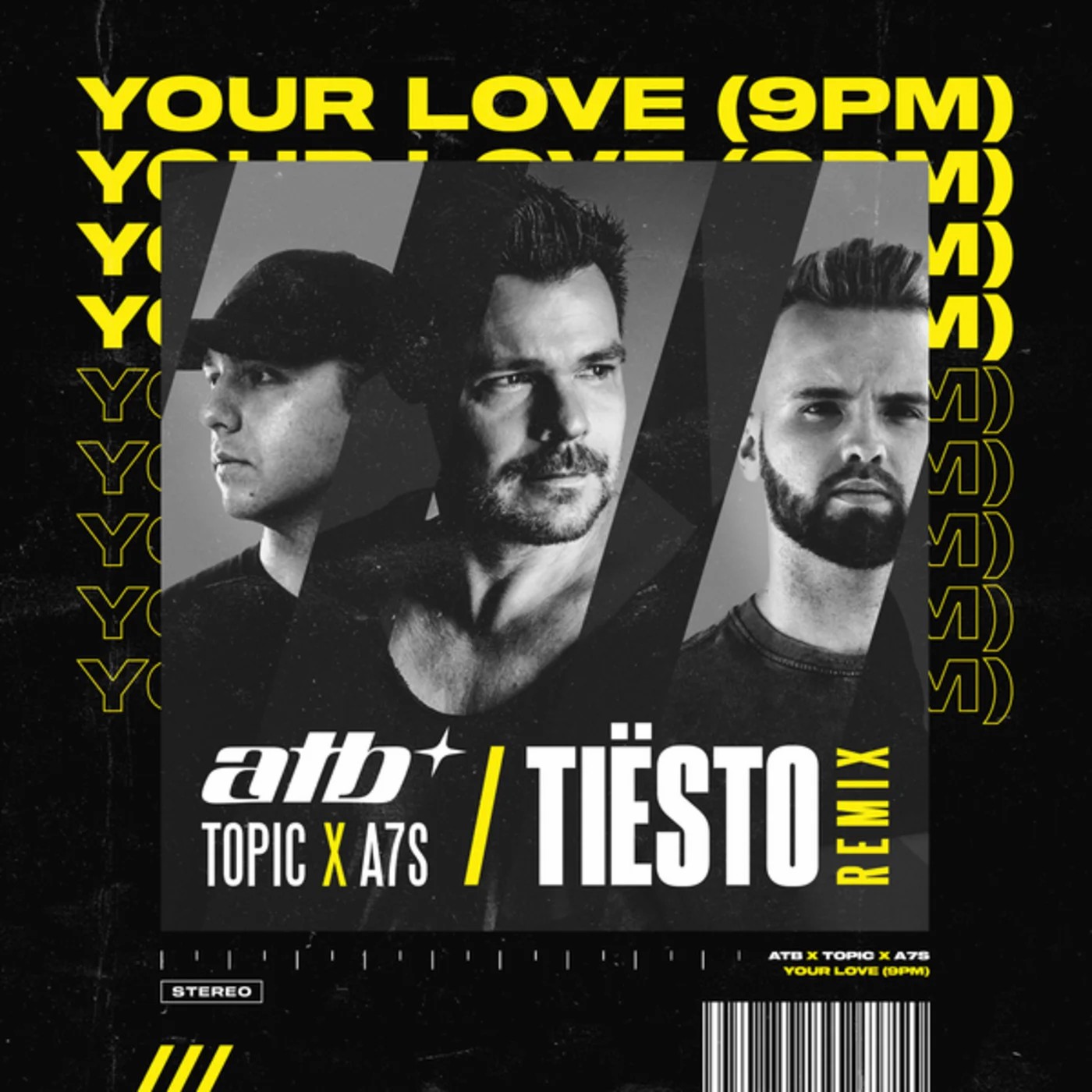  ATB x Topic x A7S - Your Love (Tiesto Remix)