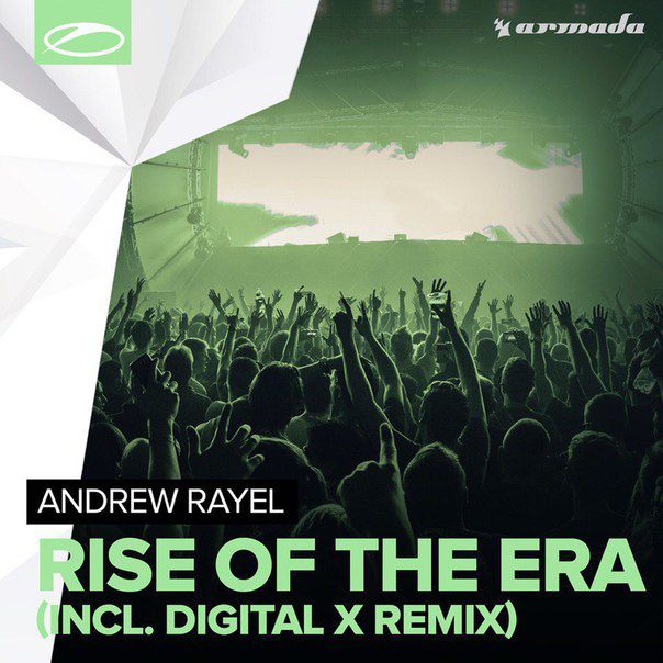  Andrew Rayel - Rise Of The Era (Digital X Radio Edit)