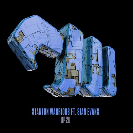  Stanton Warriors feat. Sian Evans - Up2U