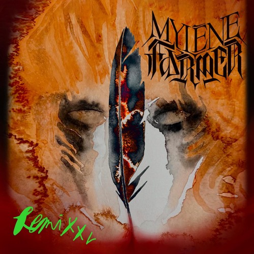  Mylène Farmer - N'Aie Plus D'Amertume (Remixé Par Marsheaux) [Extended]