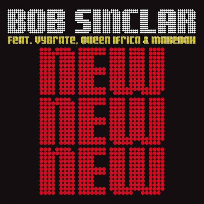  Bob Sinclar Feat. Vybrate & Queen Ifrica & Makedah - New New New (Bob Sinclar Dub)