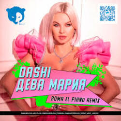  DASHI - Дева Мария (Roma El Piano Radio Remix)