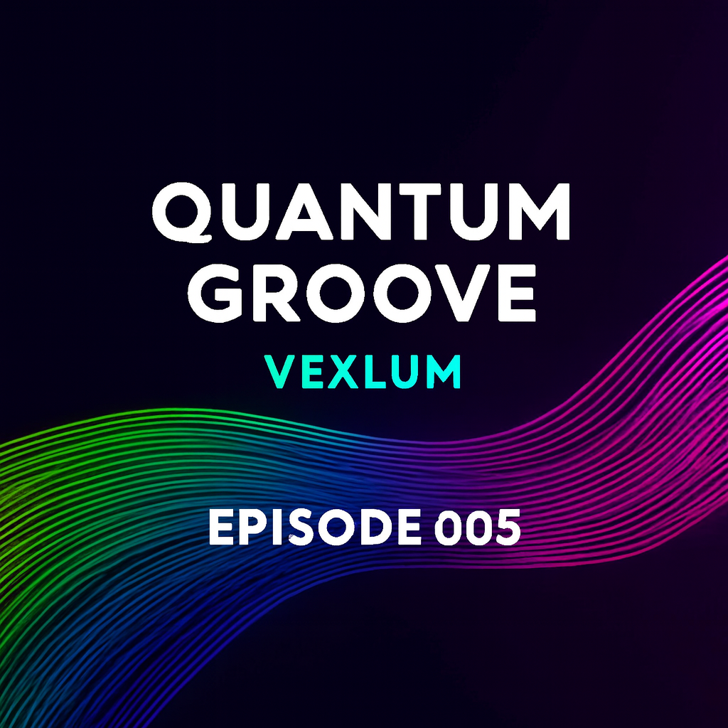  Vexlum - Quantum Groove 005