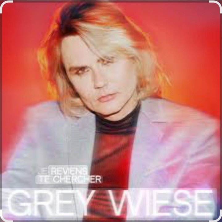  Grey Wiese - Je reviens te chercher