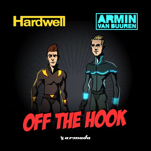  Hardwell & Armin van Buuren - Off The Hook (Radio Edit)