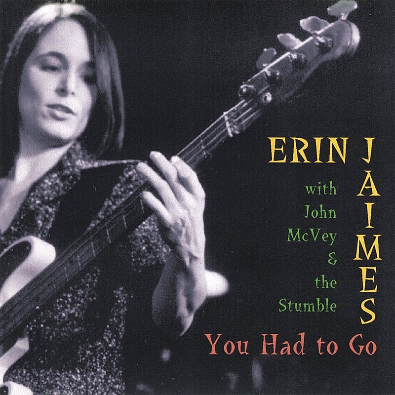  Erin Jaimes With John McVey & The Stumble - Don't Mess With The Messer
