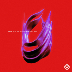  Afem Syko - Everything With You