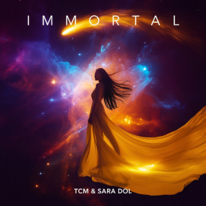  TCM & Sara Dol - Immortal (Hardstyle)