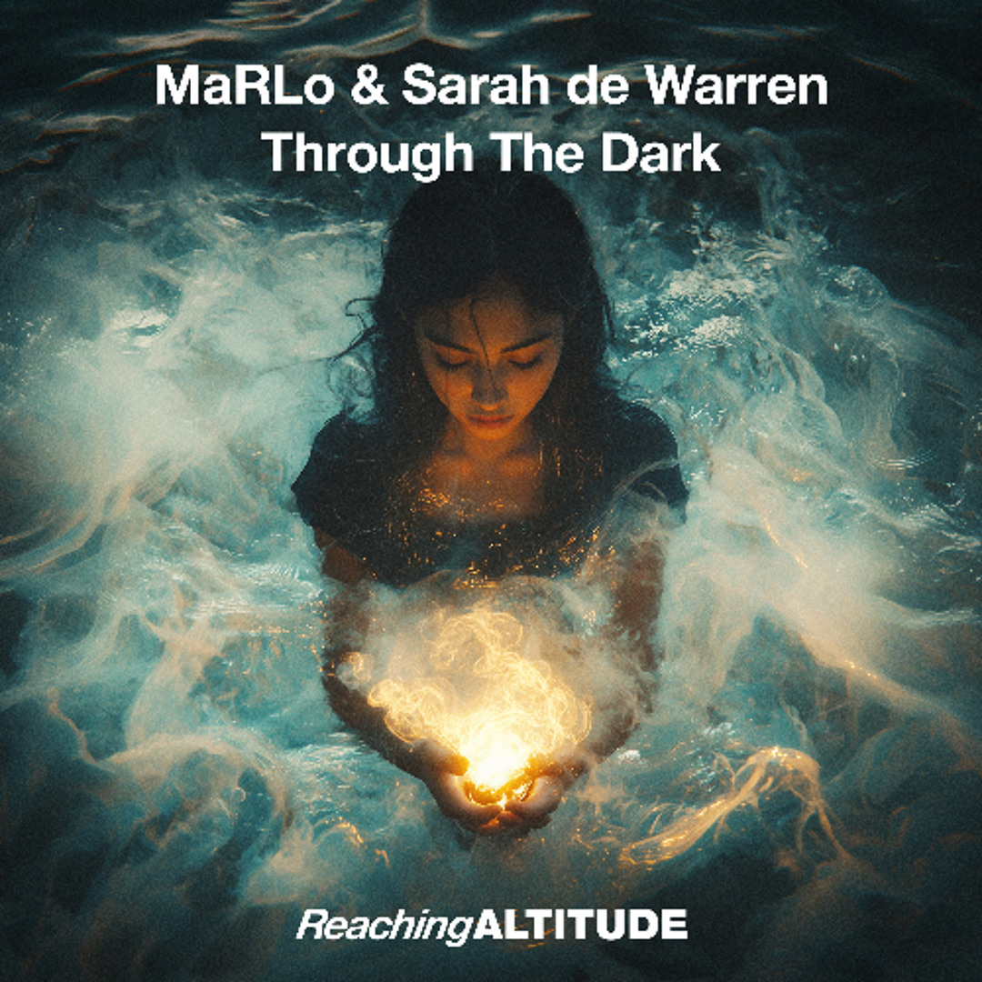  MaRLo & Sarah De Warren - Through The Dark
