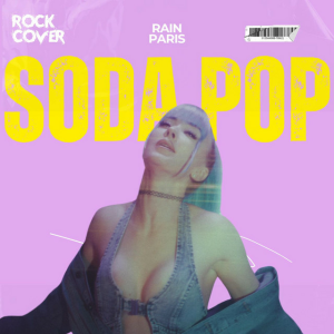  Rain Paris - Soda Pop