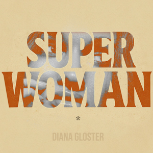  Diana Gloster - Superwoman