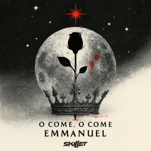  Skillet - O Come, O Come Emmanuel