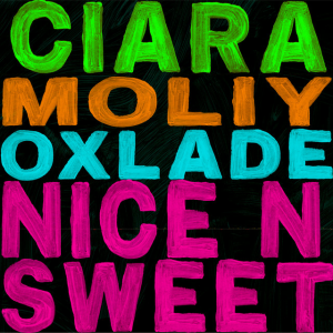  Ciara & MOLIY & Oxlade - Nice n’ Sweet