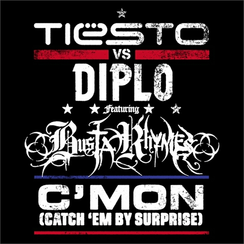 Tiesto V Diplo Ft Busta Rhymes - C'mon (Catch Em By Suprise) Radio Edit
