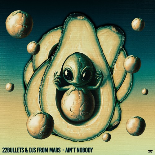  22Bullets & DJs From Mars - Ain't Nobody