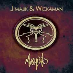  J Majik & Wickaman - Mosquito