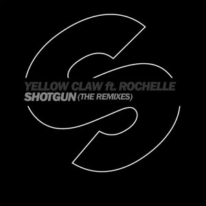  Yellow Claw Ft Rochelle - Shotgun (Lny Tnz Remix)