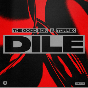  The Good Son & TORREX - Dile