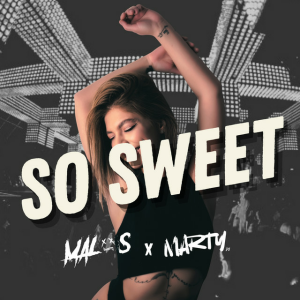  Malos & DJ MARTY - So Sweet