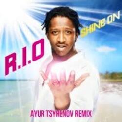  R.I.O. - Shine on (Ayur Tsyrenov DFM remix)
