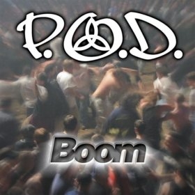  P.O.D. - Boom