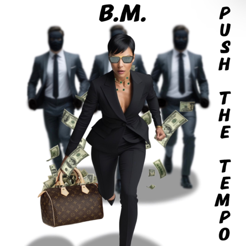  B.M. - Push the Tempo