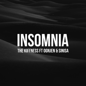  The Kiffness & Ognjen & Sinisa - Insomnia (Balkan Club Remix)