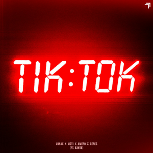  LUNAX & MOTi & Amero & CERES & B3nte - Tik Tok