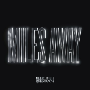  Ofenbach - Miles Away