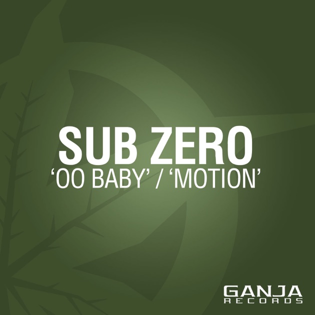  Sub Zero - Oo Baby