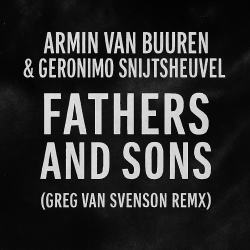 Fathers and Sons (Greg Van Svenson Remix)