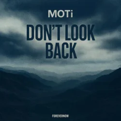 MOTi - Don't Look Back